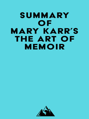 cover image of Summary of Mary Karr's the Art of Memoir